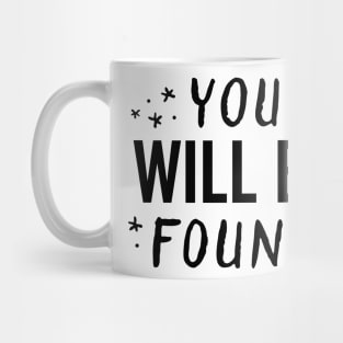 You Will Be Found Handwritten Glow Star Motivation Mug